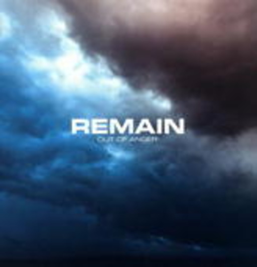 Remain – Out Of Anger