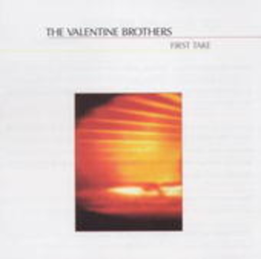 Valentine Brothers – First Take