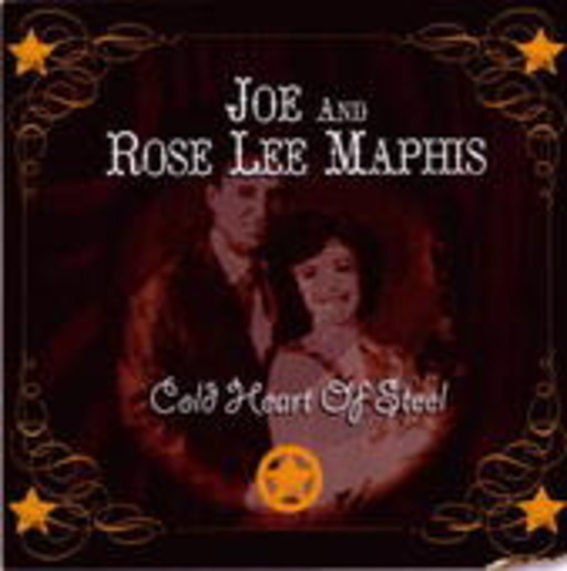 Joe & Rose Lee Maphis – Cold Heart Of Steel