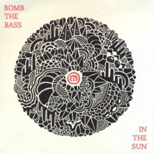 Bomb The Bass – In The Sun