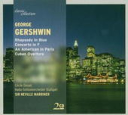 Sir Neville Marriner/RSO Stuttgart/Cécile Ousset – Rhapsody In Blue/Concerto In F/An American In Paris/... (Classic Collection)