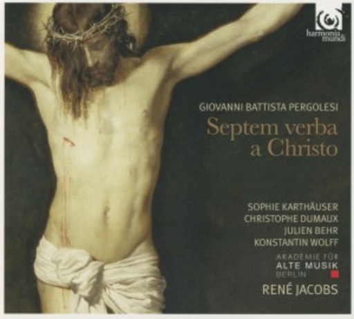 René Jacobs/Akademie für alte Musik Berlin – Septem Verba A Christo