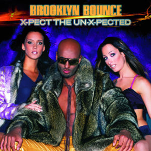 Brooklyn Bounce – X-Pect The Un-X-Pected