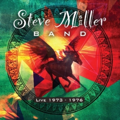 Steve Miller Band – Live 1973 - 1976