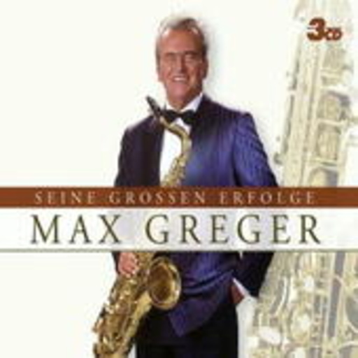 Max Greger – Seine großen Erfolge