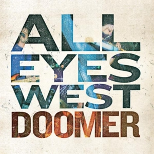 All Eyes West – Doomer