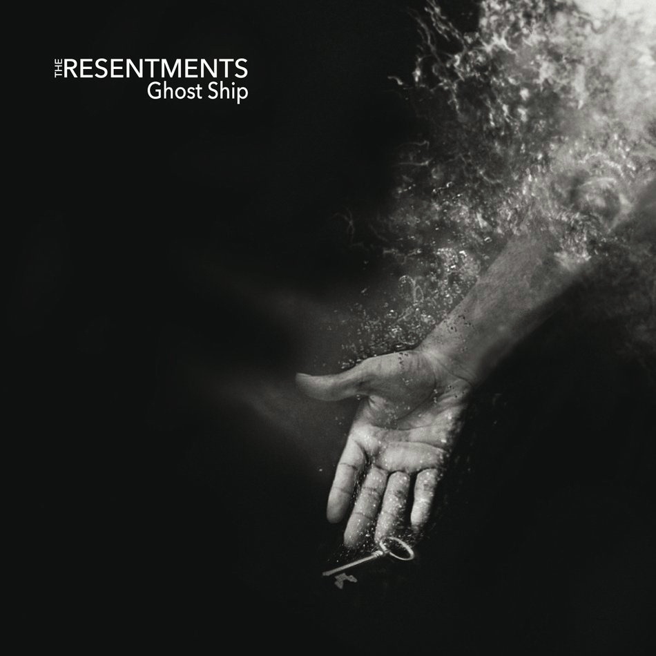 The Resentments – Ghost Ship