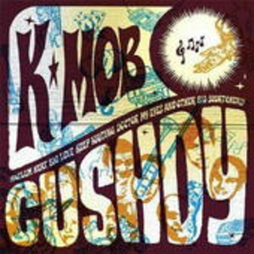 K-Mob – Cushdy