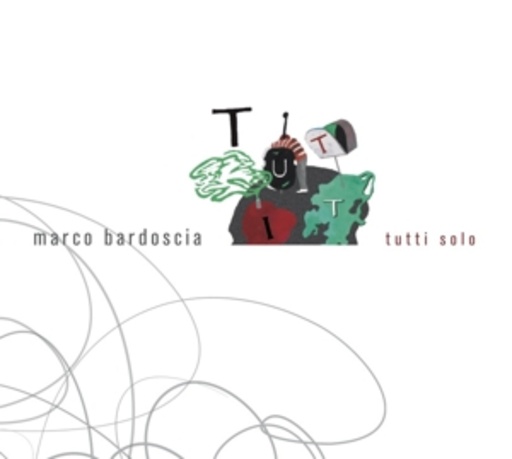 Marco Bardoscia – Solo Contrebasse - Tutti