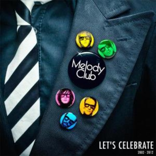 Melody Club – Let's Celebrate 2002-2012