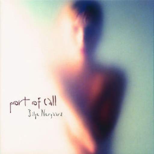 Silje Nergaard – Port Of Call