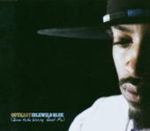 OutKast – Idlewild Blue (Don't Chu Worry 'Bout Me)