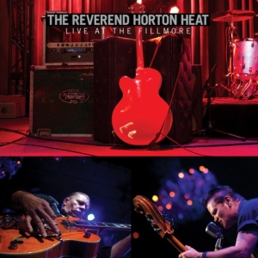 The Reverend Horton Heat – Live At The Fillmore