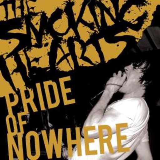 The Smoking Hearts – Pride Of Nowhere