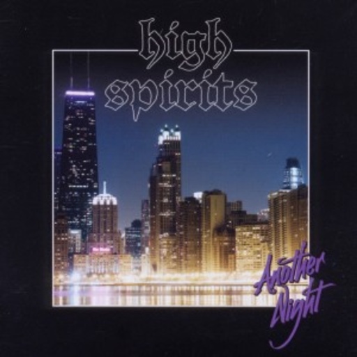 High Spirits – Another Night