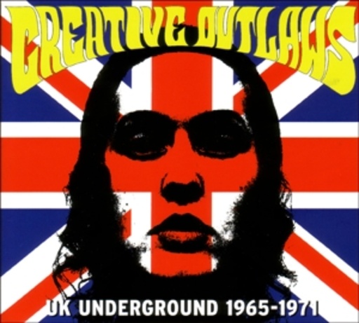 Diverse – Creative Outlaws UK Underground 1965-1971