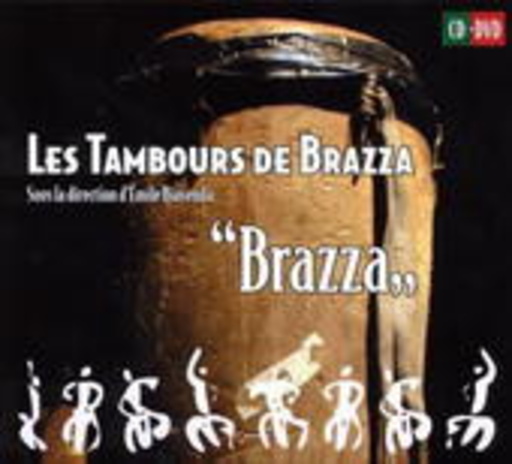 Les Tambours De Brazza – Brazza