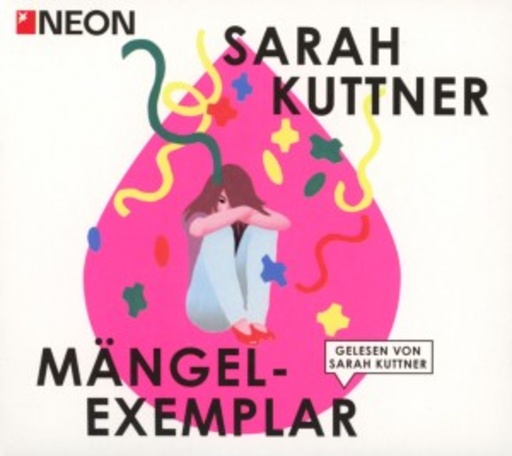 Sarah Kuttner – Mängel-Exemplar (Neon)