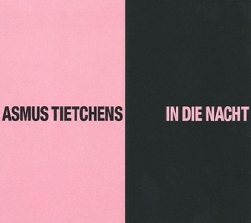 Asmus Tietchens – In die Nacht