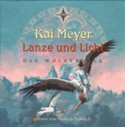 Andreas Fröhlich – Lanze und Licht - Das Wolkenvolk Teil 2