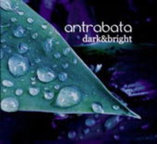 Antrabata – Dark & Bright