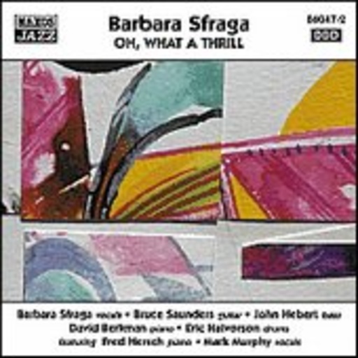 Barbara Sfraga/J. herbert/B. Saunders/D. Berkman ... – Oh, What A Thrill