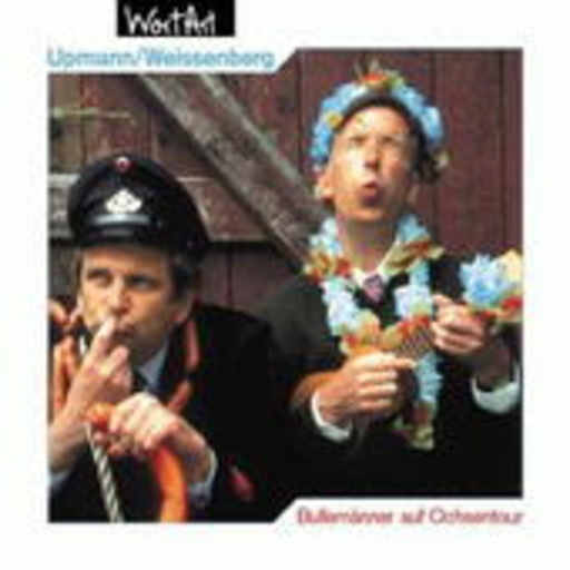 Uppmann/Weissenberg – Bullemänner auf Ochsentour