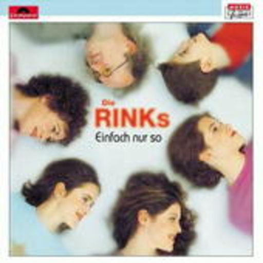 Die Rinks – Einfach nur so