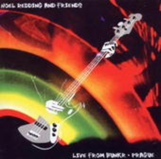 Noel Redding And Friends – Live From Bunkr - Prague