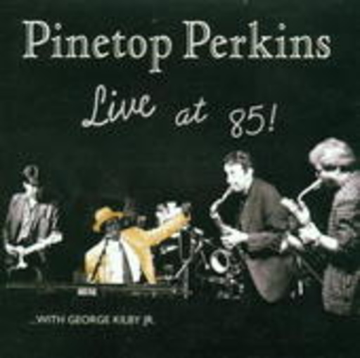 Pinetop Perkins – Live at 85