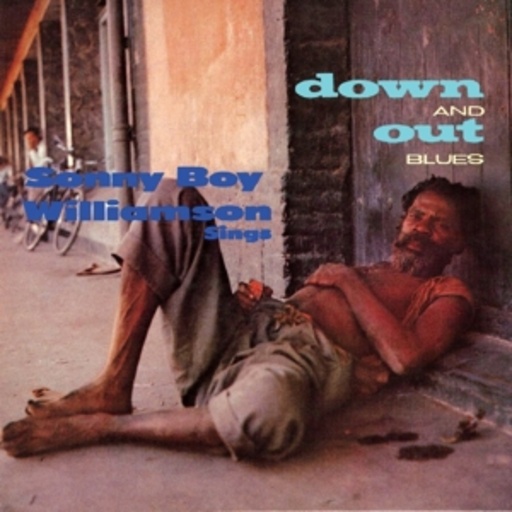 Sonny Boy Williamson – Down & Out Blues