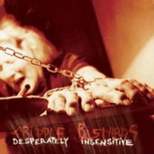 Cripple Bastards – Desperately Insensitive