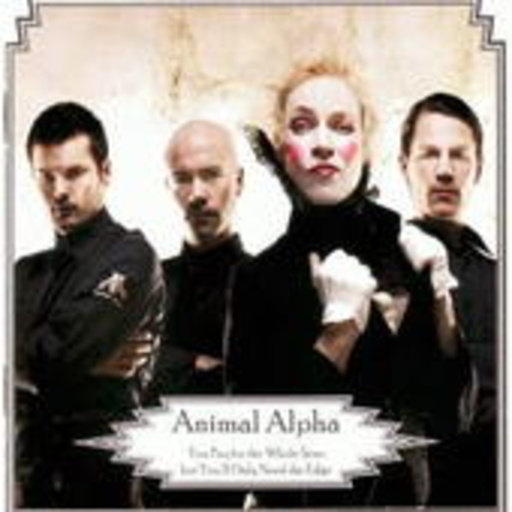 Animal Alpha – You Pay For The Whole Seat, But You'll Only Need The Edge
