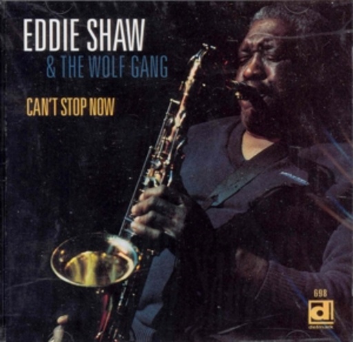 Eddie Shaw & The Wolf Gang – Can't Stop Now