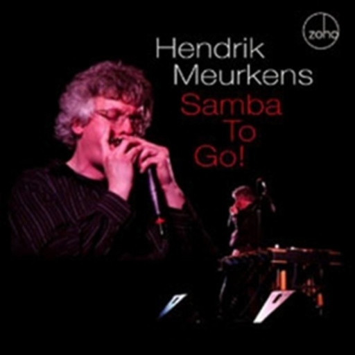 Hendrik Meurkens – Samba To Go!