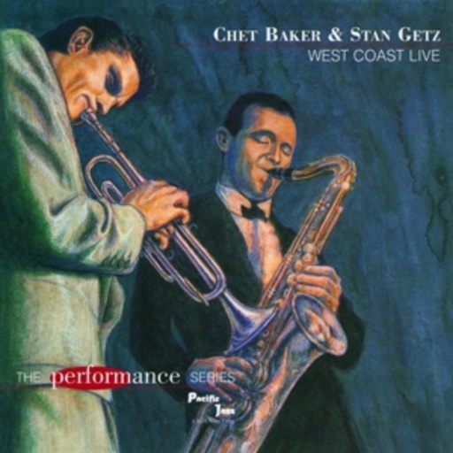 Chet Baker & Stan Getz – West Coast Live