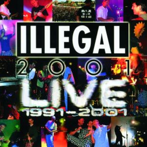 Illegal 2001 – Live 1991-2001