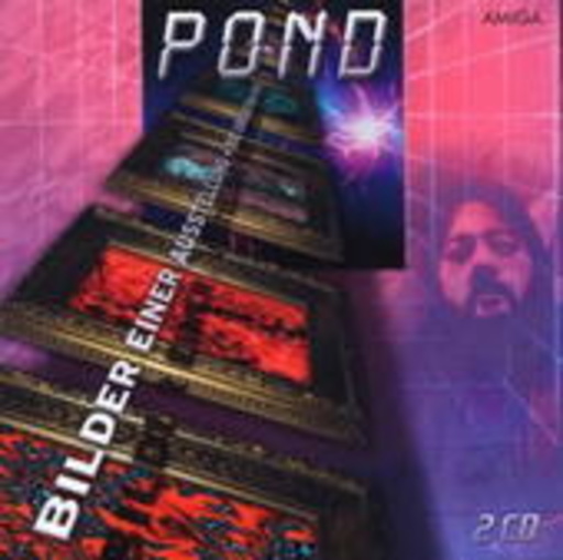 Pond – Bilder einer Ausstellung + Die größten Hits - 30 Jahre Pond