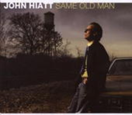 John Hiatt – Same Old Man