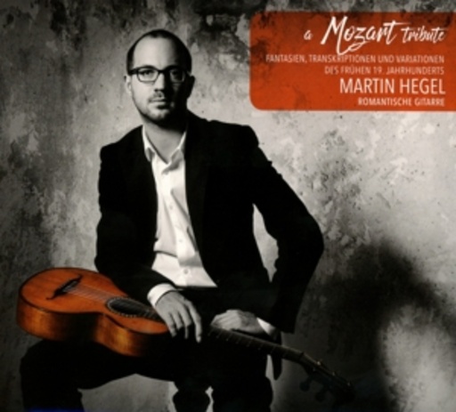 Martin Hegel – A Mozart Tribute