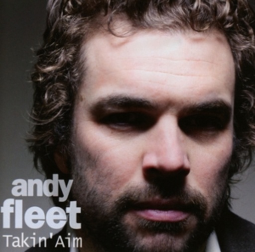 Andy Fleet – Takin' Aim