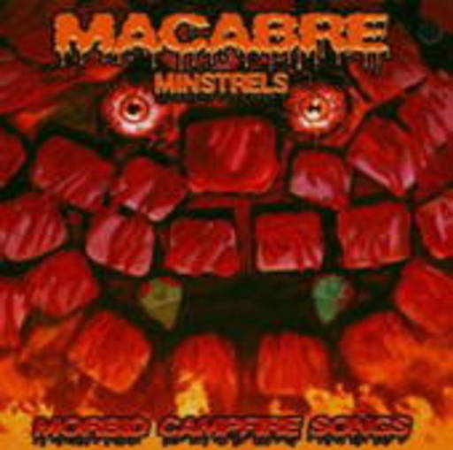 Macabre – Minstrels: Morbid Campfire Songs