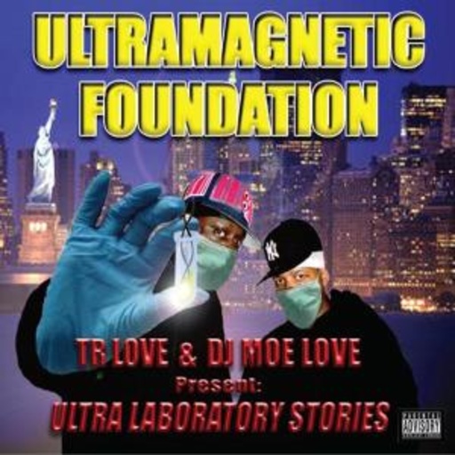 Ultramagnetic Foundation – Ultra Laboratory Stories