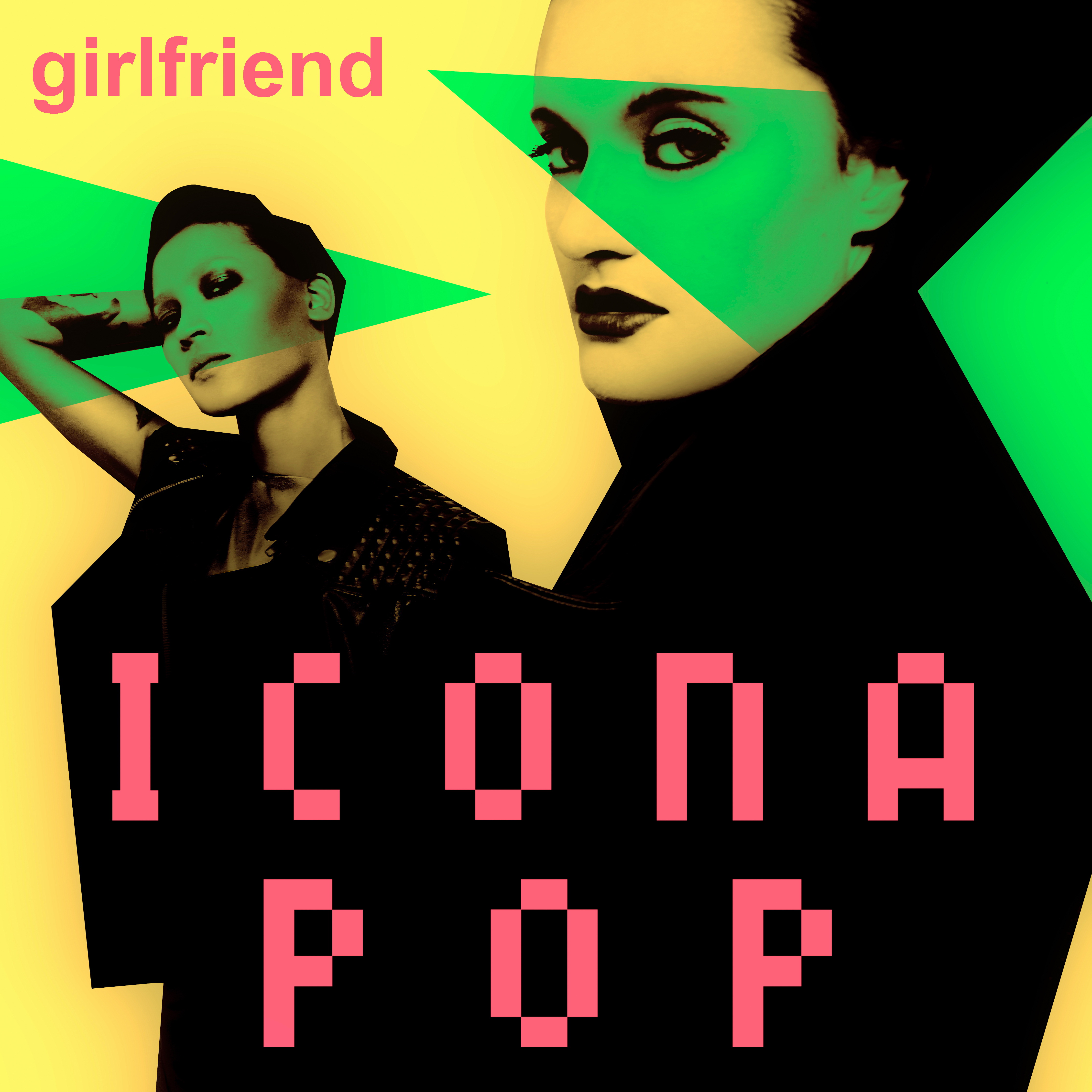 Icona Pop – Girlfriend