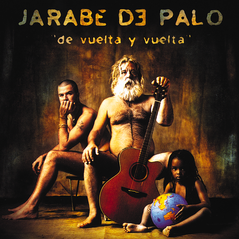 Jarabe De Palo – De Vuelta Y Vuelta