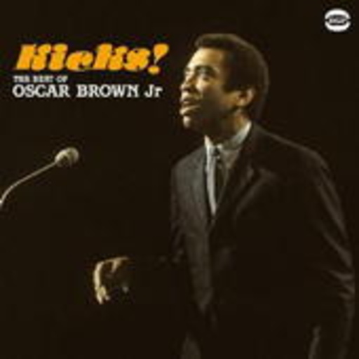 Oscar Brown Jr. – Kicks! - The Best Of