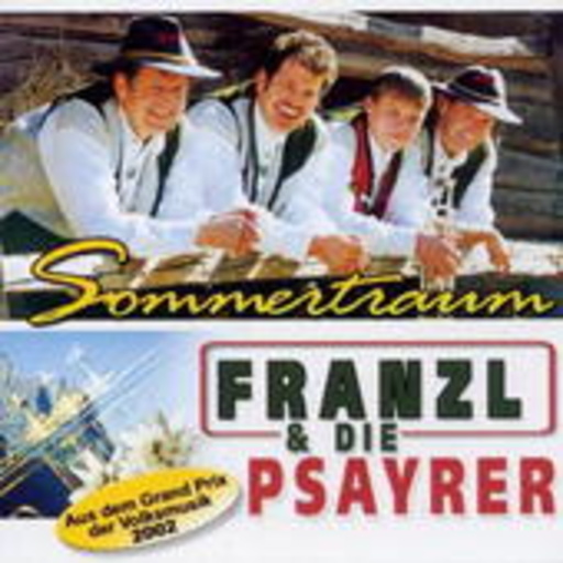 Franzl & Die Psayrer – Sommertraum