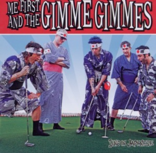 Me First & The Gimme Gimmes – Sing In Japanese