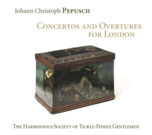 The Harmonious Society Of Tickle-Fiddle Gentlemen – Concertos And Overtures For London