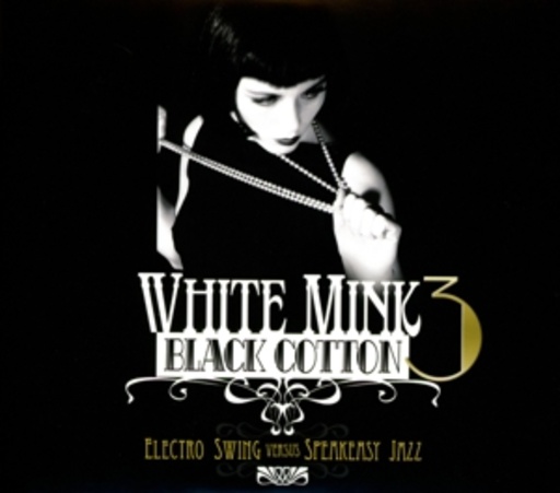 White Mink Black Cotton Vol. 3